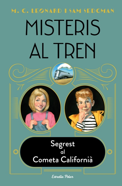 MISTERIS AL TREN  n. 2: SEGREST AL COMETA CALIFORNIÀ