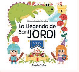 LA LLEGENDA DE SANT JORDI  de roba