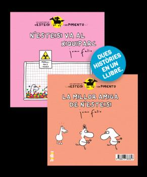 LES AVENTURES DE ESTEISI I PIMIENTO  n. 4: N'esteisi va al xiquiparc · La millor amiga de n'Esteisi