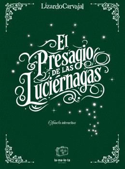 EL PRESAGIO DE LAS LUCIERNAGAS