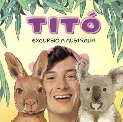 TITÓ  Excursió a Austràlia