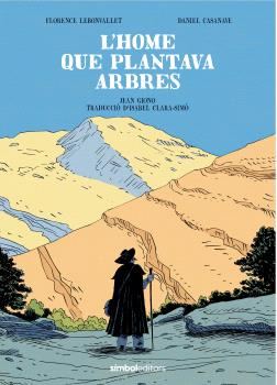 L'home que plantava arbres  NOVEL·LA GRÀFICA