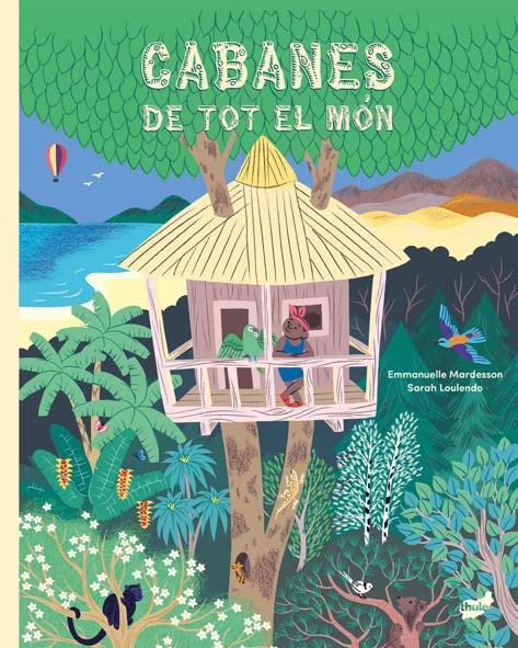 CABANES DE TOT EL MÓN