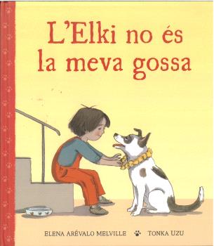 L'Elki no és la meva gossa