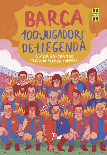 Barça 100 jugadors de llegenda