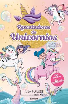 RESCATADORAS DE UNICORNIOS  n. 1: VIAJE AL PAÍS DE LAS SIRENAS