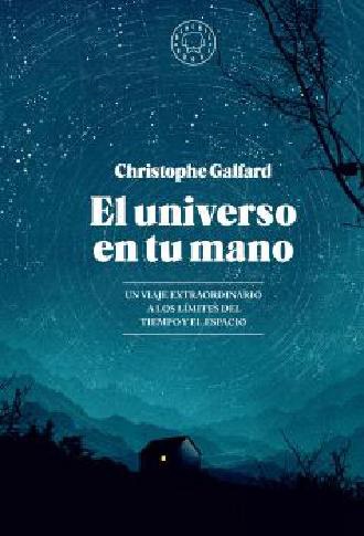 El universo en tu mano  EDICIÓN AMPLIADA.