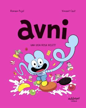 AVNI  n. 6: Una vida rosa xiclet