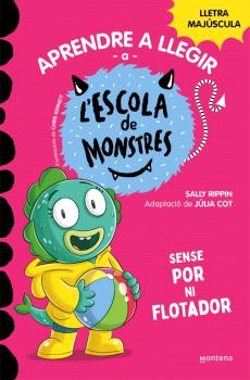 Aprendre a llegir a l'ESCOLA DE MONSTRES  n. 18: Sense por ni flotador