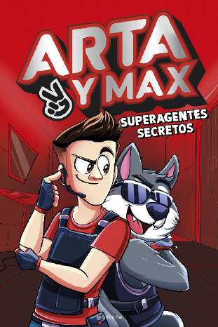 ARTA Y MAX  n. 1: SUPERAGENTES SECRETOS