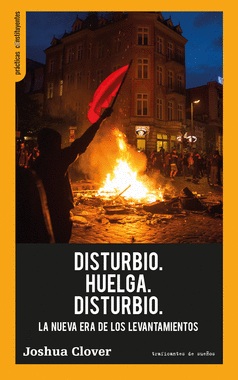 DISTURBIO. HUELGA. DISTURBIO