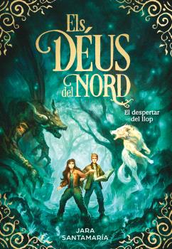 DEUS DEL NORD 5. DESPERTAR DEL LLOP, EL