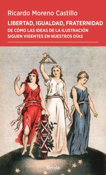 LIBERTAD, IGUALDAD, FRATERNIDAD