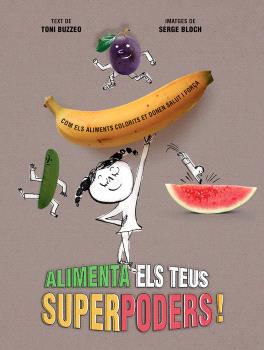 Alimenta els teus superpoders!