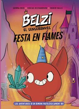 Belzi, el sensebanyes  n. 3: Festa en flames
