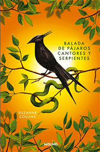 LOS JUEGOS DEL HAMBRE  n. 4: BALADA DE PÁJAROS CANTORES Y SERPIENTES  Edición especial TAPA DURA