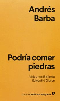 PODRÍA COMER PIEDRAS