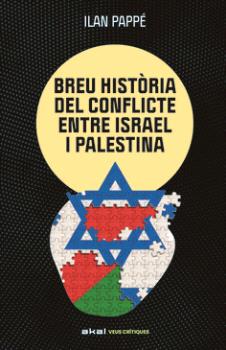 BREU HISTÒRIA DEL CONFLICTE ENTRE ISRAEL I PALESTINA