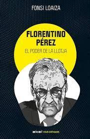 FLORENTINO PÉREZ, el poder de la llotja  CAT
