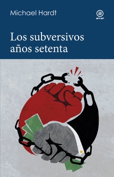 LOS SUBVERSIVOS AÑOS SETENTA