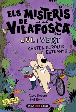 ELS MISTERIS DE VILAFOSCA. JUL i VERT  n. 3: senten sorolls estranys