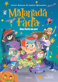 Malanada Fada  n. 3: Una festa de por