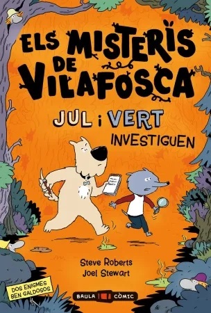 ELS MISTERIS DE VILAFOSCA. JUL i VERT  n. 1: investiguen