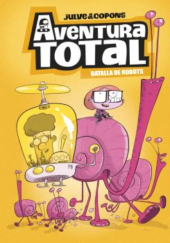 AVENTURA TOTAL  n. 5 Batalla de robots