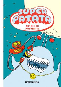 SUPERPATATA  n. 2:  ZORT III, EL REI EXTRATER