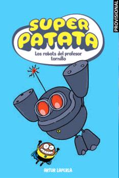 SUPERPATATA  n. 5:  ELS ROBOTS DEL PROFESSOR