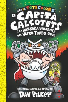 EL CAPITÀ CALÇOTETS  n.11 I la bàrbara venjança del vàter turbo 2000