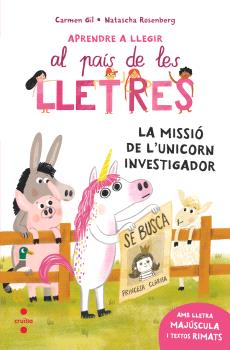 APRENDRE A LLEGIR AL PAÍS DE LES LLETRES  n. 5: LA MISSIÓ DE L'UNICORN INVESTIGADOR