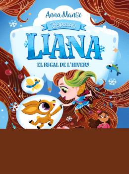 Liana  ESPECIAL TAPA DURA: El regal de l'hivern