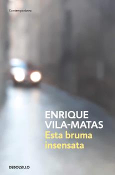 ESTA BRUMA INSENSATA