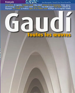 GAUDÍ  TOUTES LES OEUVRES