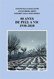 80 anys de pell a Vic. 1930 - 2010