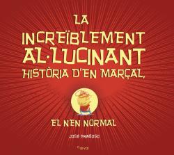 La increïblement al-lucinant història d'en Marçal