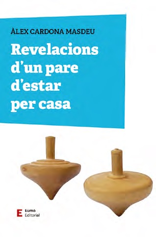 REVELACIONS D'UN PARE D'ESTAR PER CASA
