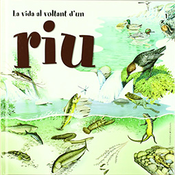 LA VIDA AL VOLTANT D'UN RIU