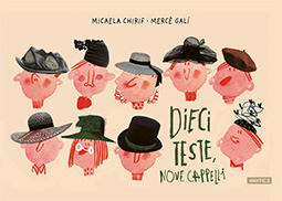 Dieci Teste, Nove Cappelli