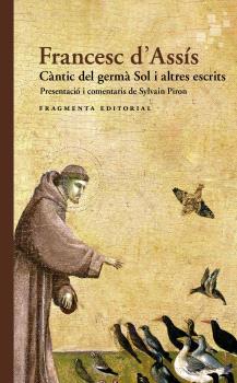 CÀNTIC DEL GERMÀ SOL i altres escrits
