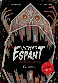 UNIVERS ESPANT  n. 1: L'ESCOLA DIABÒLICA