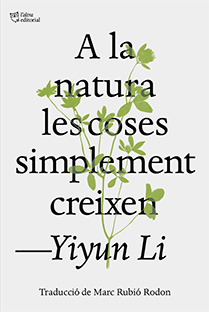 A LA NATURA LES COSES SIMPLEMENT CREIXEN