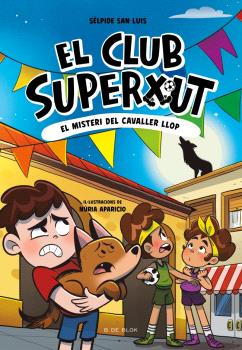EL CLUB SUPERXUT  n. 6: EL MISTERI DEL CAVALLER LLOP