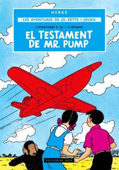 LES AVENTURES DE JOU, ZETTE I JOCKO  n. 1: EL TESTAMENT DE MR PUMP