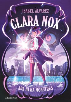 CLARA NOX   n. 1: ARA HI HA MONSTRES