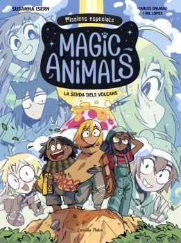 Magic animals. MISSIONS ESPECIALS  n. 1: La senda dels volcans