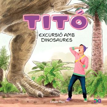 TITÓ  EXCURSIÓ AMB DINOSAURES