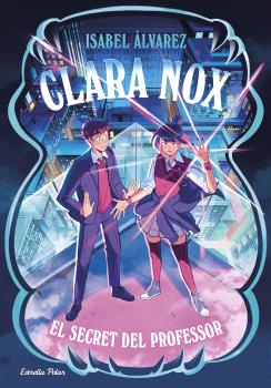 CLARA NOX   n. 2: EL SECRET DEL PROFESSOR