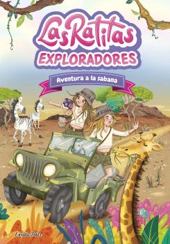 Las Ratitas  n. 16: EXPLORADORES. AVENTURA A LA SABANA